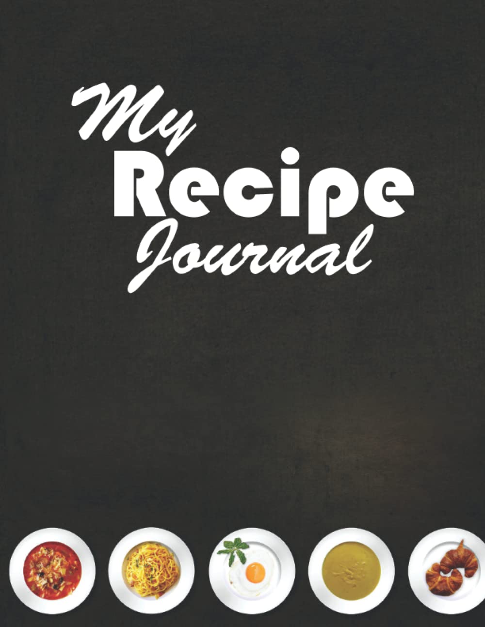 My Recipe Journal Blank Recipe Book to Record Homemade Recipes baixar o livro de graça