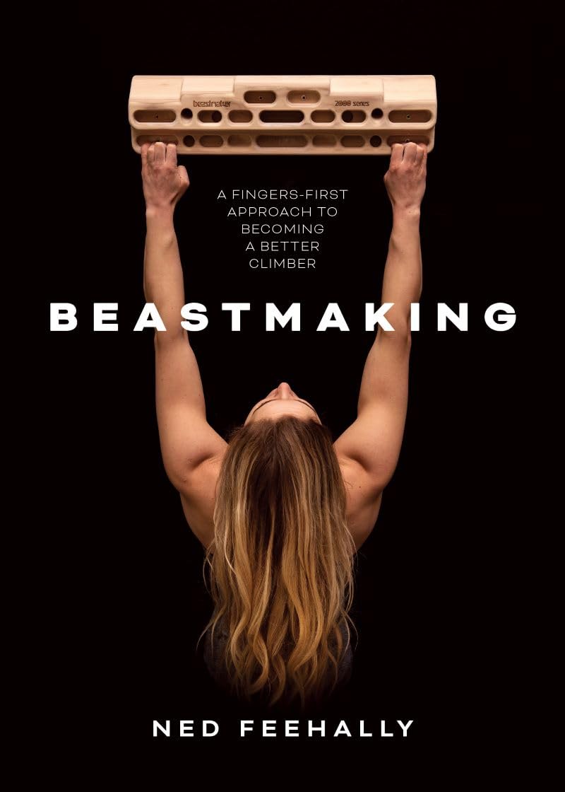Beastmaking: A Fingers-First Approach to Becoming a Better Climber baixar livro de graça