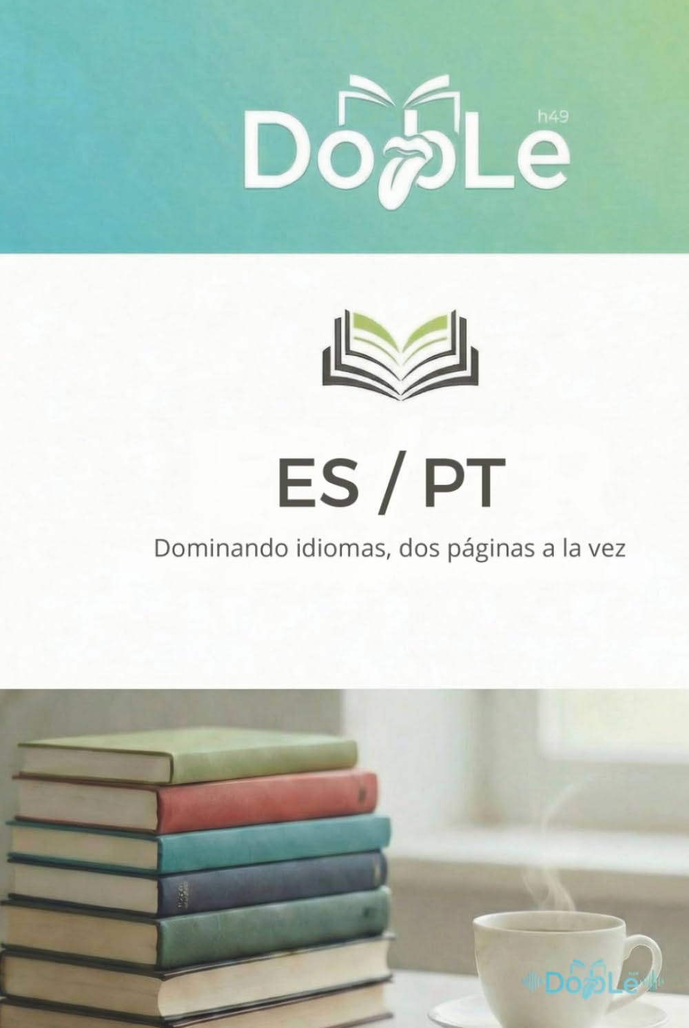 capítulo por capítulo baixar ES / PT: Dominando idiomas, dos páginas a la vez (Portuguese Edition)