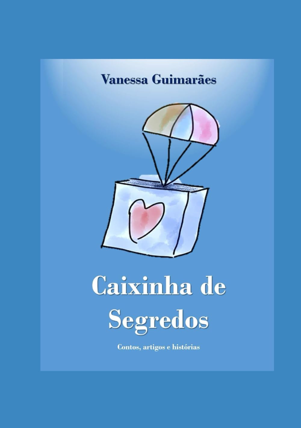 ler totalmente Caixinha de Segredos: Contos, artigos e histórias (Portuguese Edition)