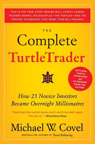ler totalmente The Complete TurtleTrader: How 23 Novice Investors Became Overnight Millionaires (English Edition)