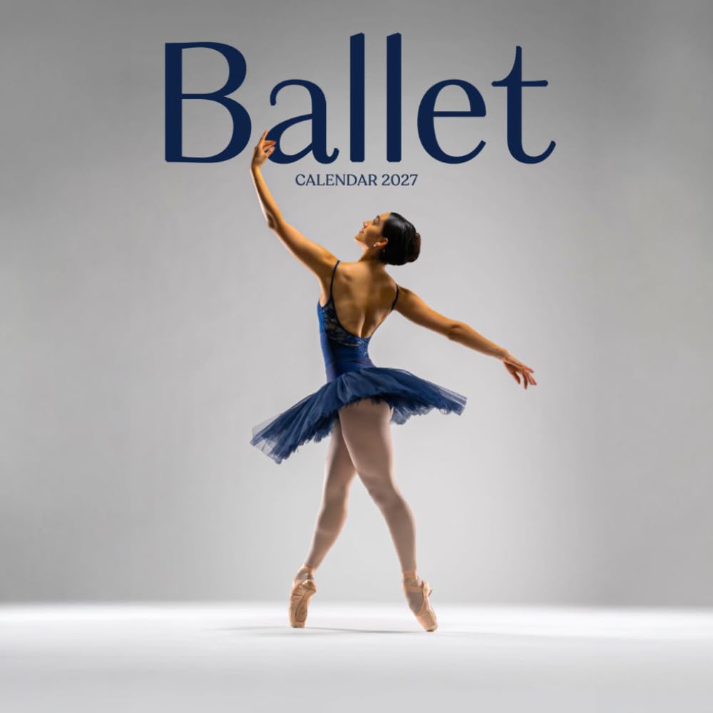 Ballet Calendar 2027: Graceful Poses and Stage Lights