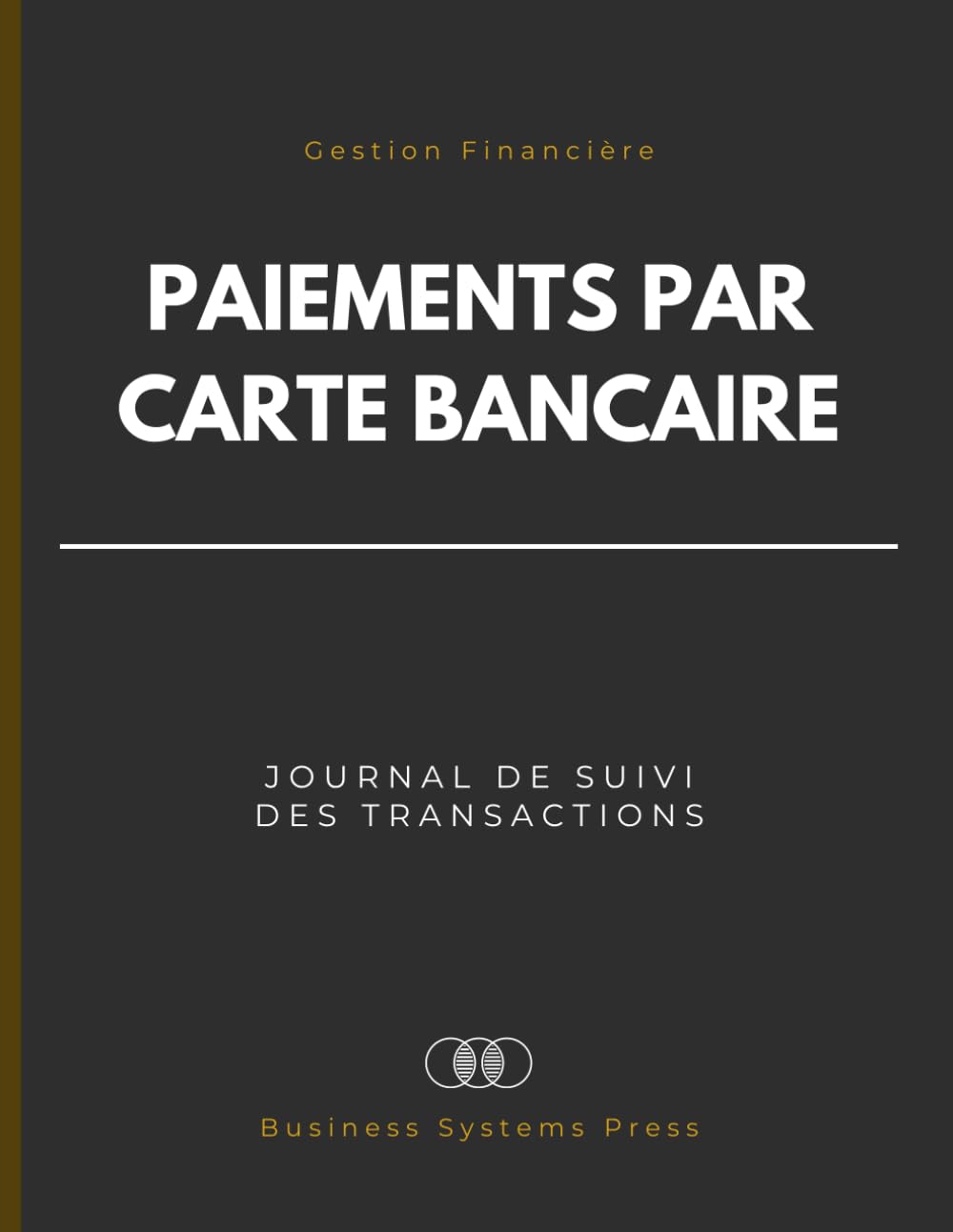 capítulo por capítulo baixar Journal des Paiements par Carte Bancaire: Carnet de Suivi des Dépenses par Carte de Crédit pour Entreprises, Indépendants et Gestion Financière Personnelle (French Edition)