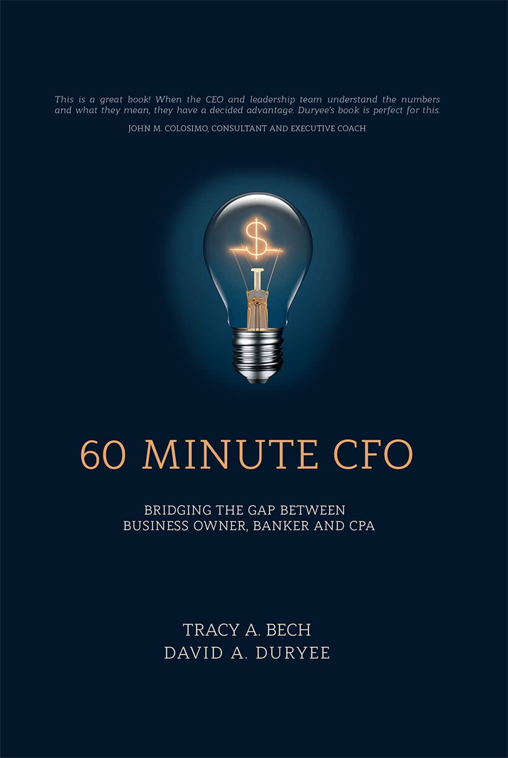 ler totalmente 60 Minute CFO: Bridging the Gap Between Business Owner, Banker, and CPA (English Edition)