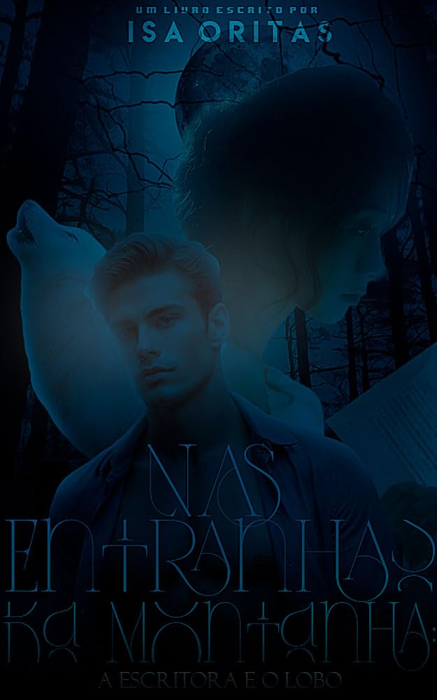 Nas Entranhas da Montanha: A Escritora e o Lobo (Série: À Sombra do Lobo Livro 1) baixar o livro de graça
