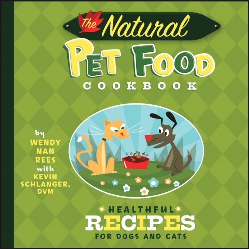 The Natural Pet Food Cookbook: Healthful Recipes for Dogs and Cats baixar livro de graça