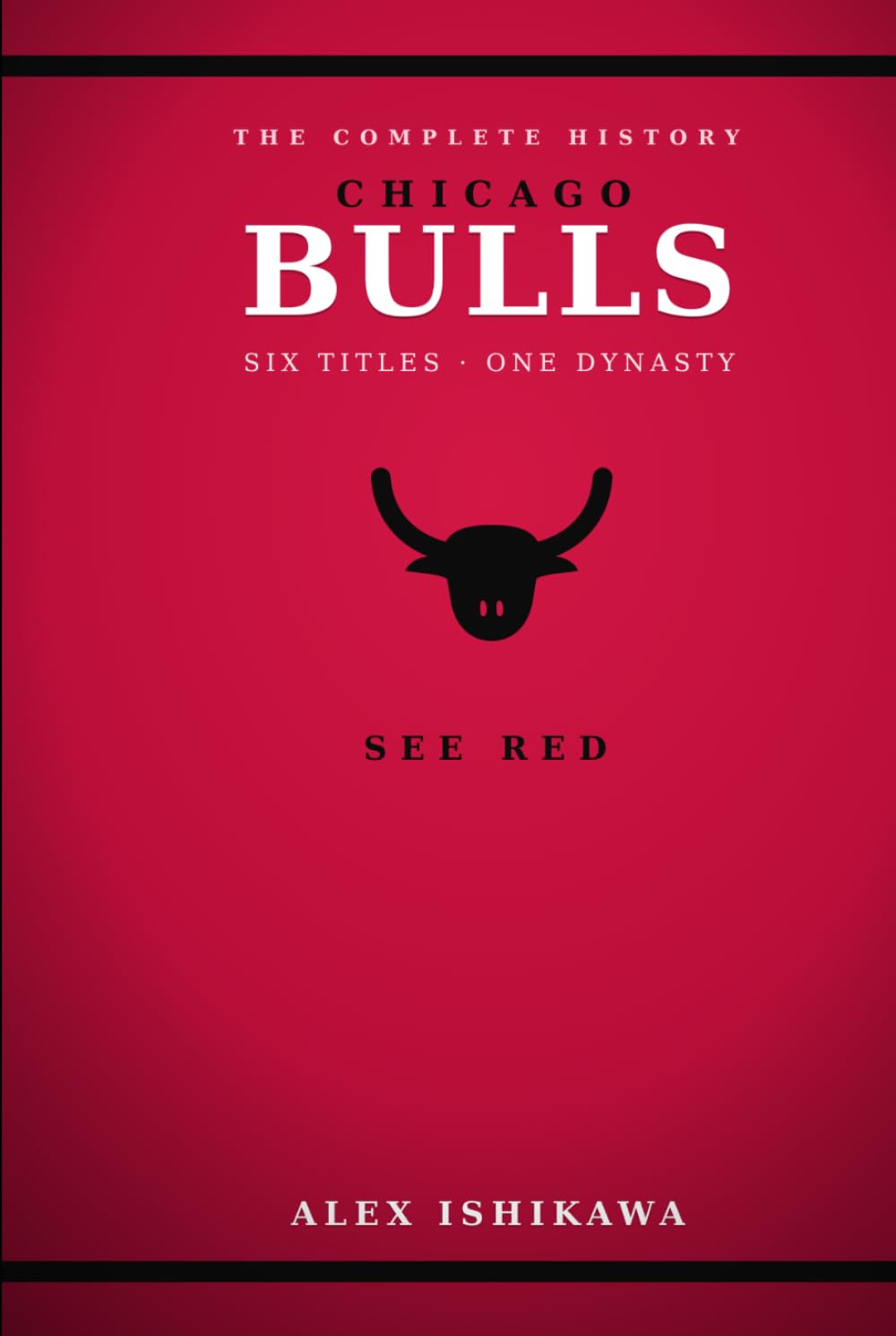 CHICAGO BULLS. See Red: The Complete Basketball Legends History. (Legendary Clubs) baixar livro de graça