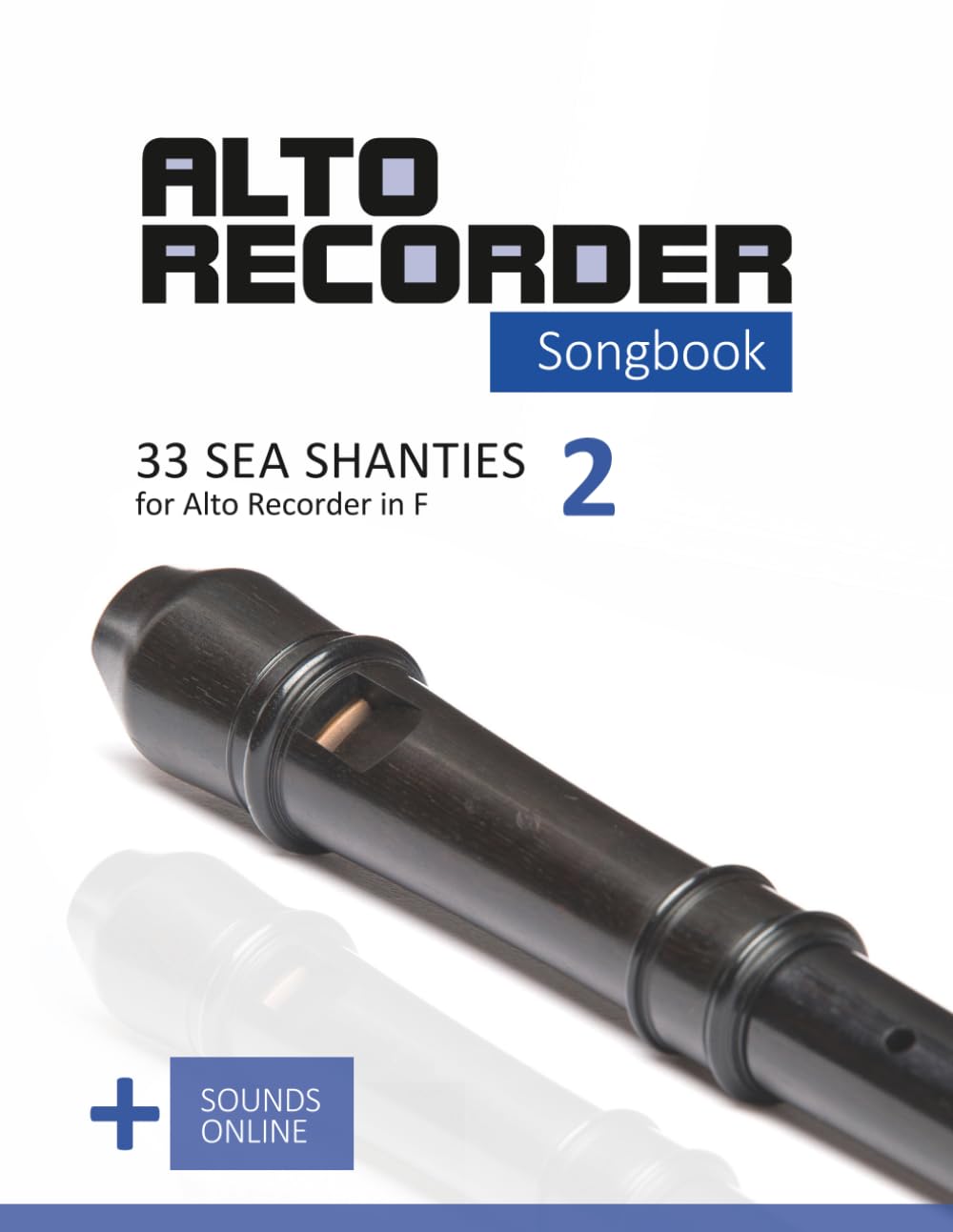 ler totalmente Alto Recorder Songbook - 33 Sea Shanties for the Alto Recorder in F - 2: + Sounds Online: 20