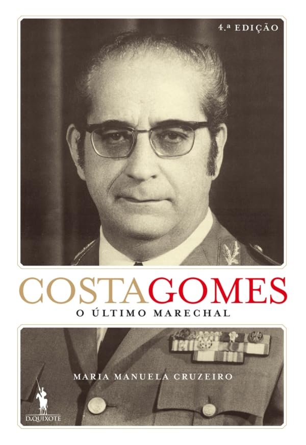 Costa Gomes: o Último Marechal