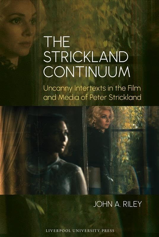 The Strickland Continuum: Uncanny Intertexts in the Film and Media of Peter Strickland baixar o livro de graça