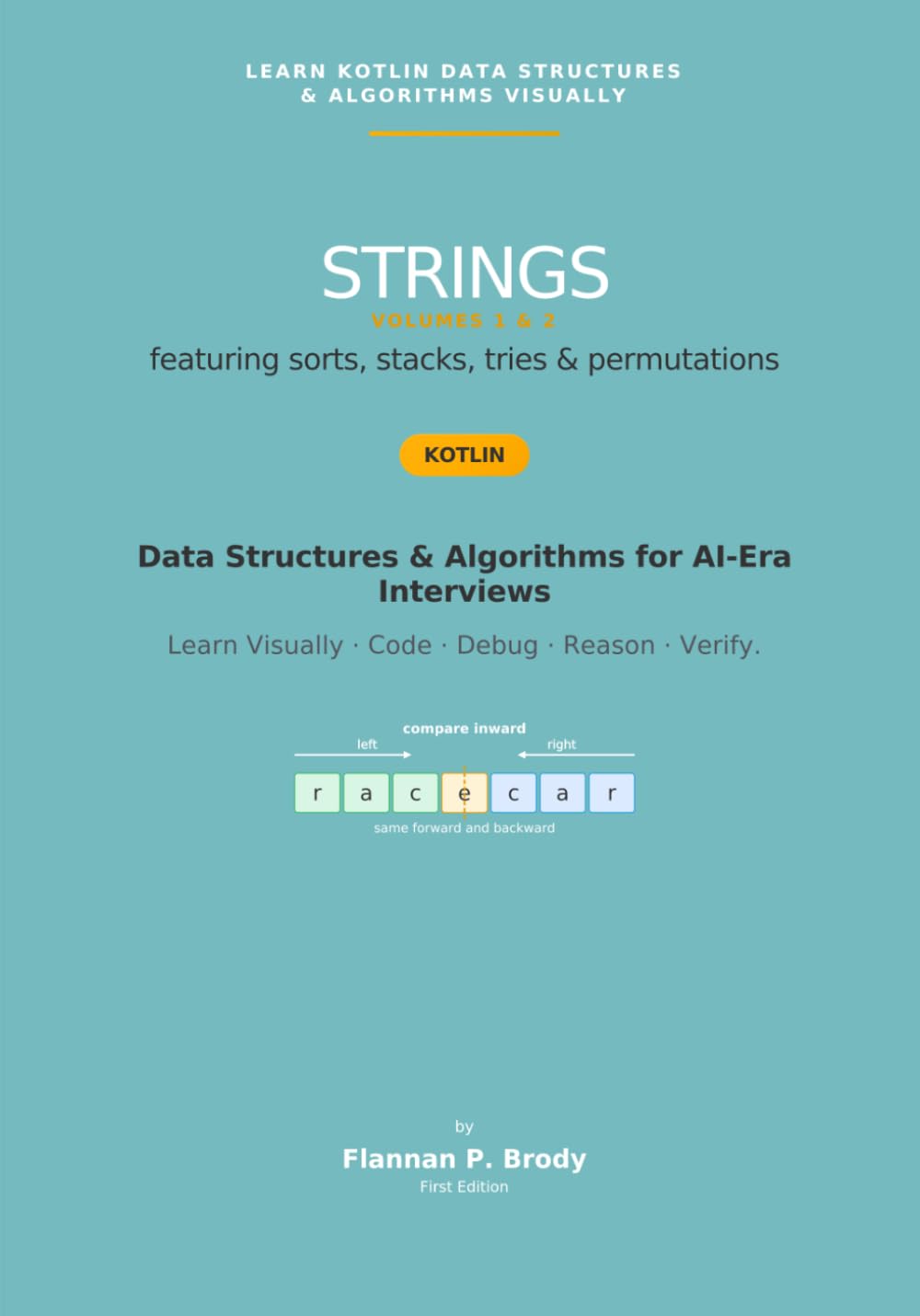 Strings - Volumes 1 & 2 - Kotlin Edition: Data Structures & Algorithms for AI-Era Interviews (Learn Kotlin Data Structures & Algorithms Visually) baixar livro de graça