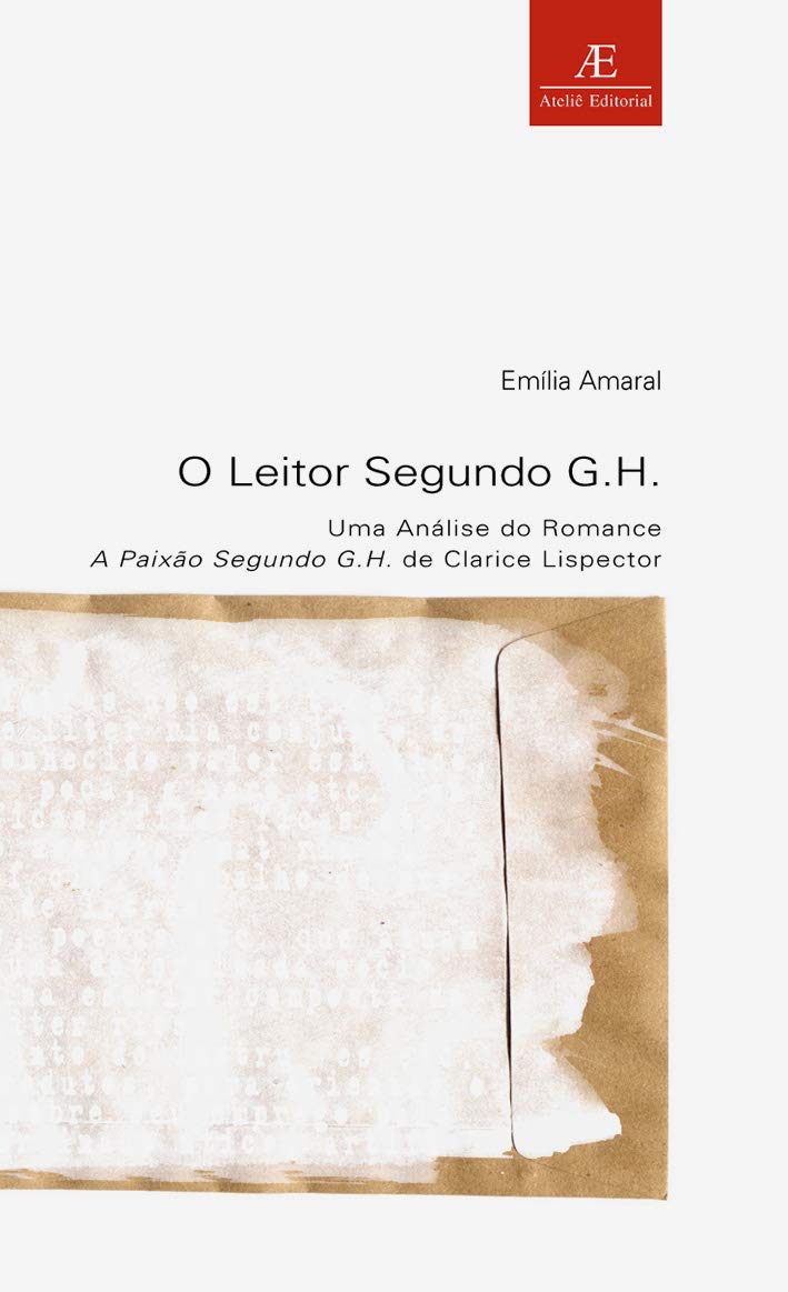 O Leitor Segundo G.H.: Uma Análise do Romance A Paixão Segundo G.H. de Clarice Lispector: 19