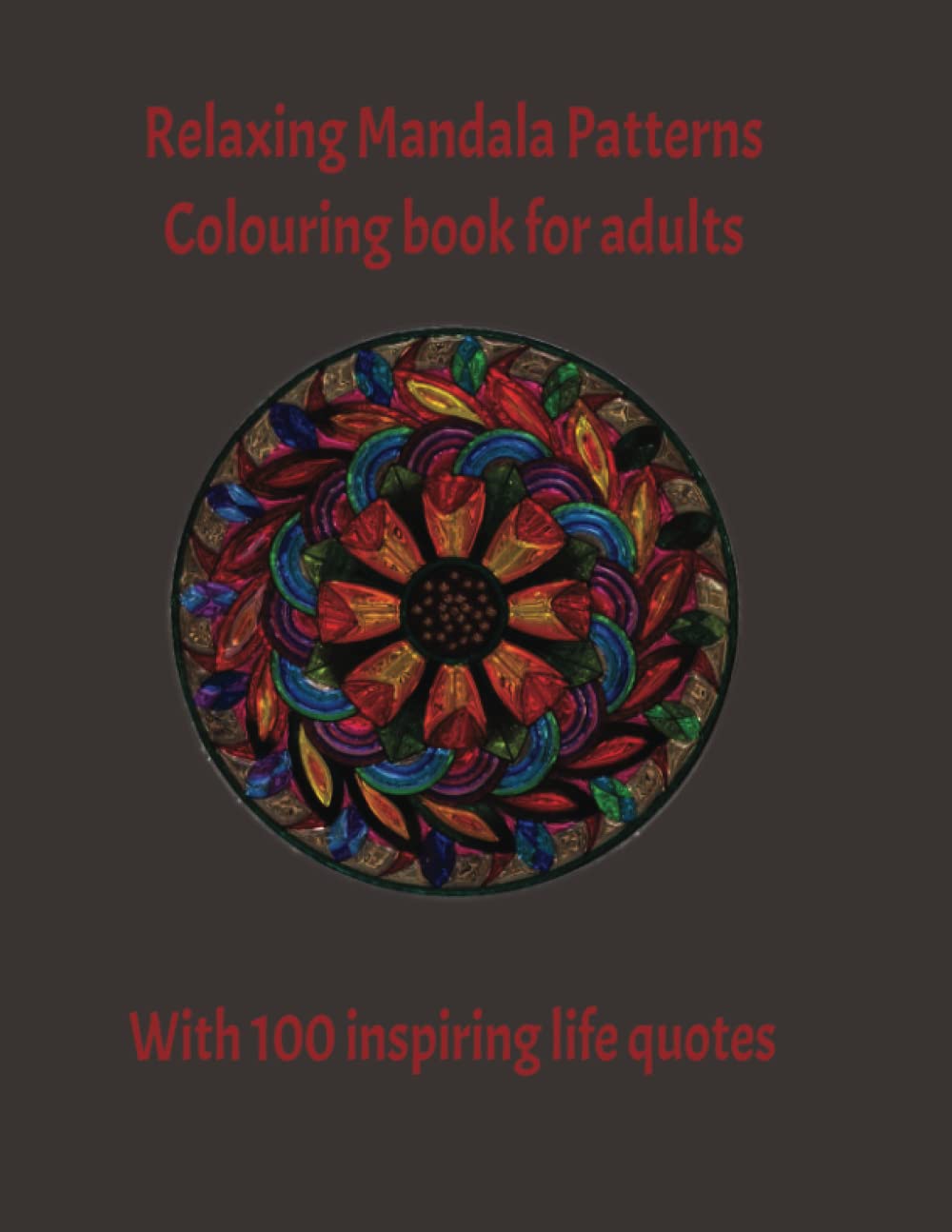 capítulo por capítulo baixar Relaxing Mandala Patterns - Colouring book for adults: With 100 inspiring life quotes (Portuguese Edition)