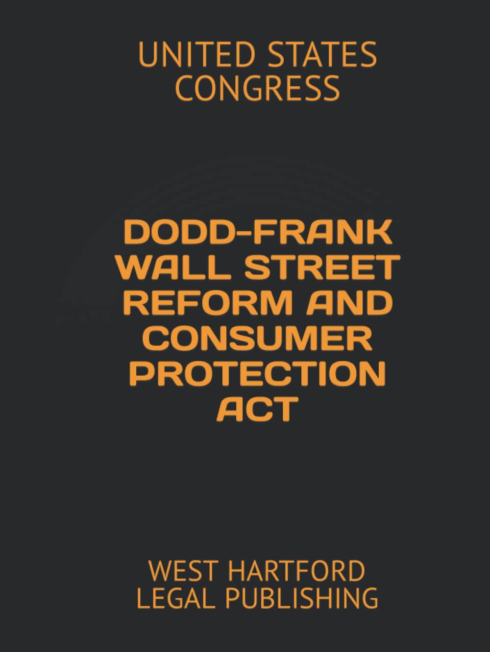 capítulo por capítulo baixar DODD-FRANK WALL STREET REFORM AND CONSUMER PROTECTION ACT: WEST HARTFORD LEGAL PUBLISHING