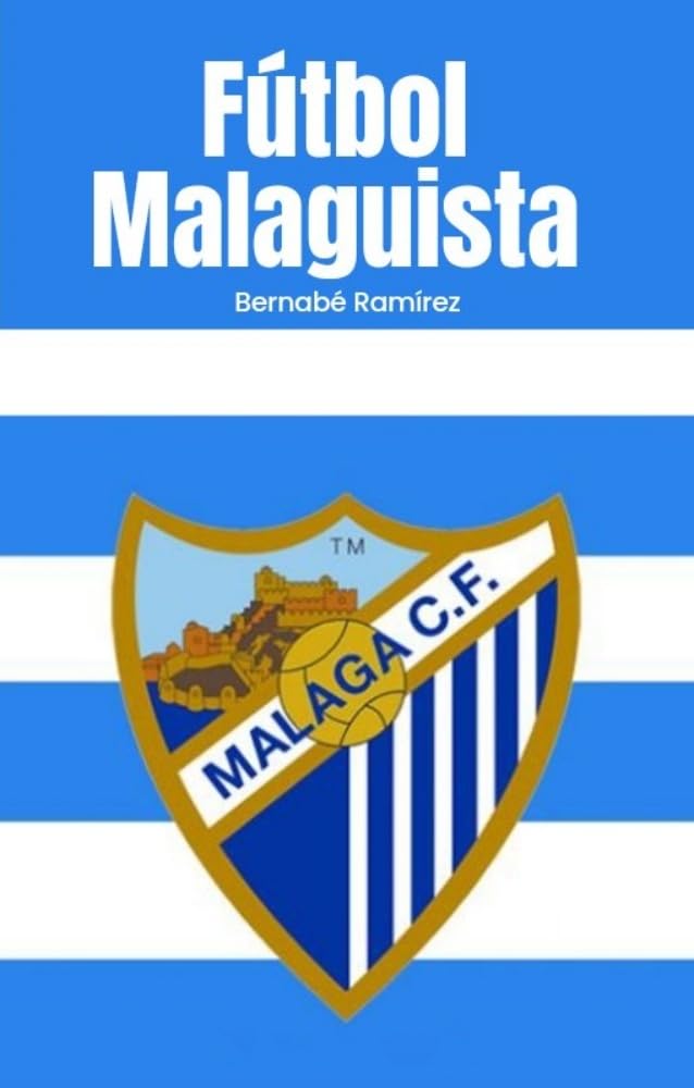 ler totalmente Fútbol Malaguista (Spanish Edition)
