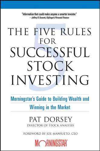 The Five Rules for Successful Stock Investing: Morningstar's Guide to Building Wealth and Winning in the Market (English Edition) baixar o livro de graça