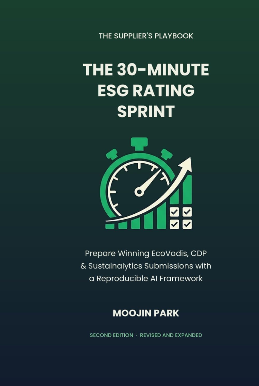 The 30-Minute ESG Rating Sprint: A Supplier's Reproducible, AI-Assisted Playbook for EcoVadis, CDP & Sustainalytics Submissions (The 30-Minute Sprint) baixar o livro de graça