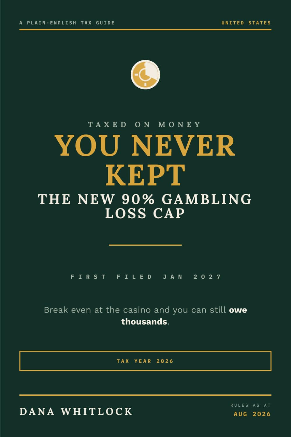 Taxed on Money You Never Kept: The New 90% Gambling Loss Cap and How to File for It baixar o livro de graça