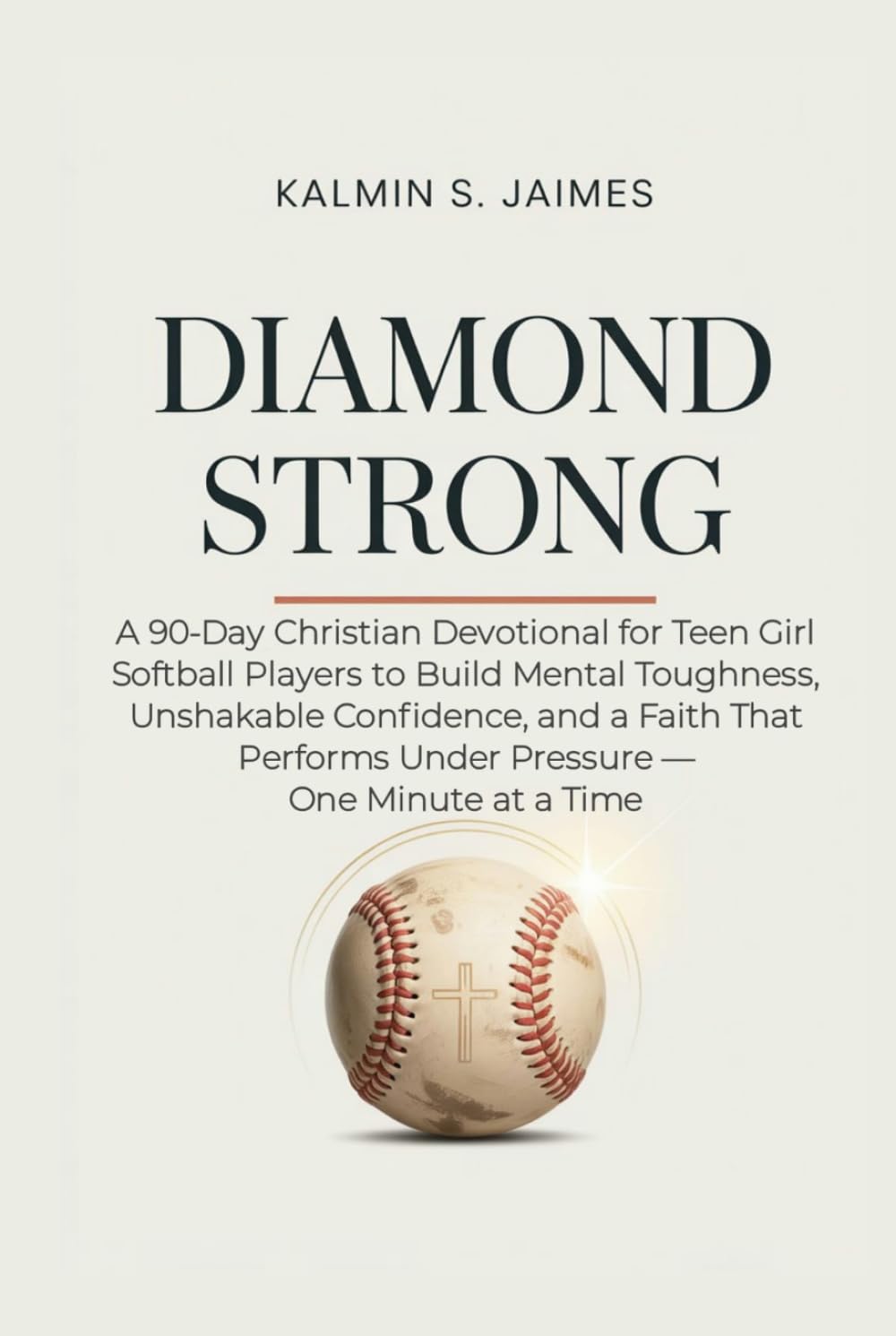 DIAMOND STRONG: A 90-Day Christian Devotional for Teen Girl Softball Players to Build Mental Toughness, Unshakable Confidence, and a Faith That Performs Under Pressure — One Minute at a Time baixar livro de graça
