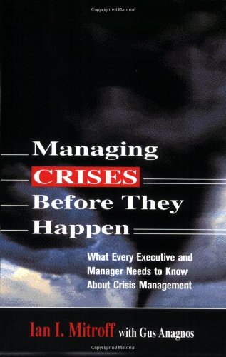 ler totalmente Managing Crises Before They Happen: What Every Executive and Manager Needs to Know about Crisis Management (English Edition)