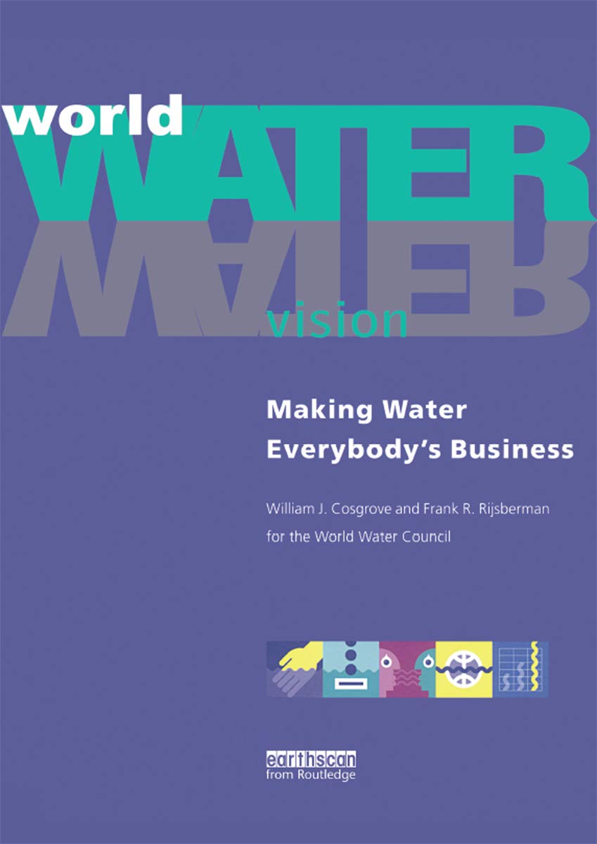World Water Vision: Making Water Everybody's Business (English Edition) baixar livro de graça