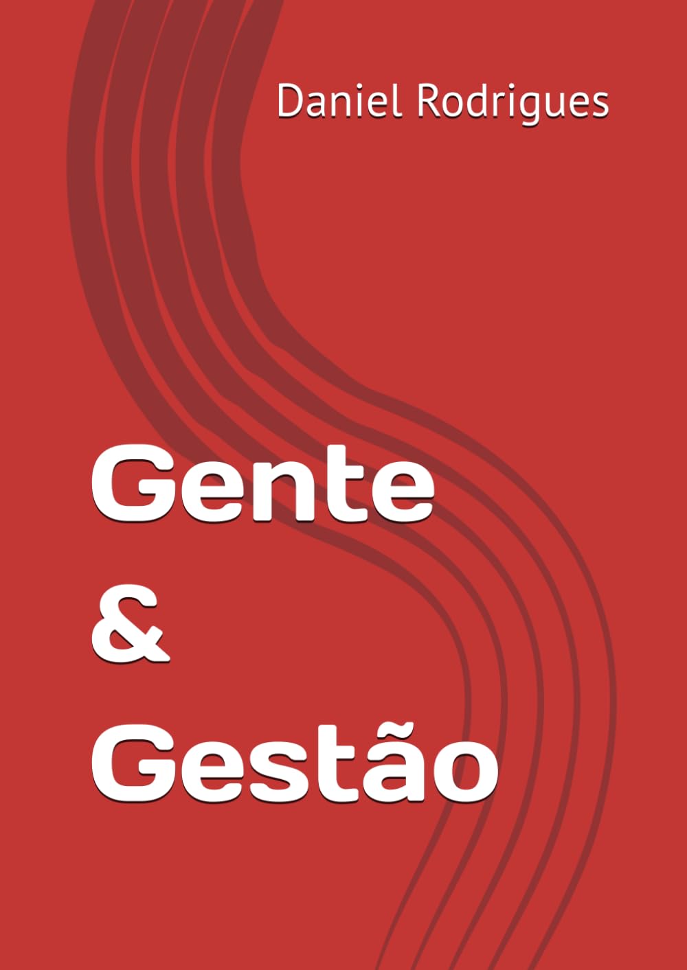 ler totalmente Gente & Gestão: Cuidando do ativo mais valioso de uma organização: pessoas. (Portuguese Edition)