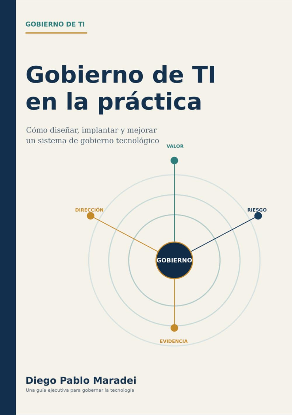 Gobierno de TI en la Práctica: Guía agnóstica para diseñar un sistema estratégico, proporcional y efectivo (Spanish Edition) baixar o livro de graça