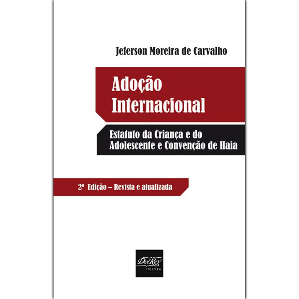 ler totalmente Adoção Internacional. Estatuto Da Criança E Do Adolescente E Convenção De Haia