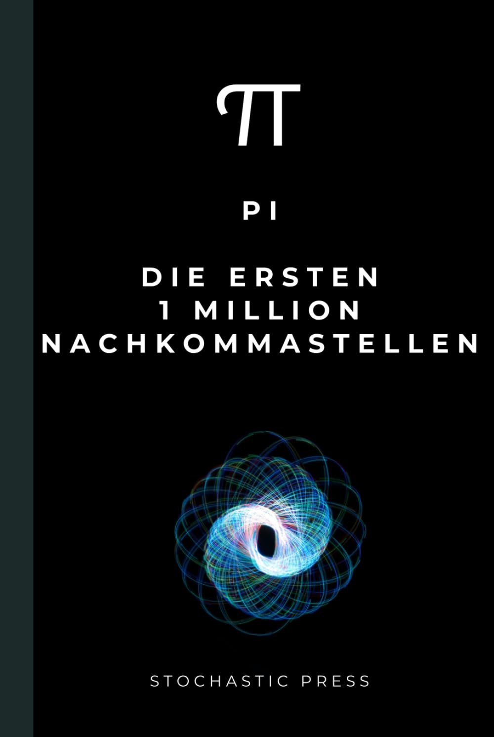 capítulo por capítulo baixar Pi: Die ersten 1 Million Nachkommastellen: Eine Million Dezimalstellen von π. Ein lustiges Geschenk für Mathematiker, Mathe-Nerds, Physiker und Geeks (German Edition)