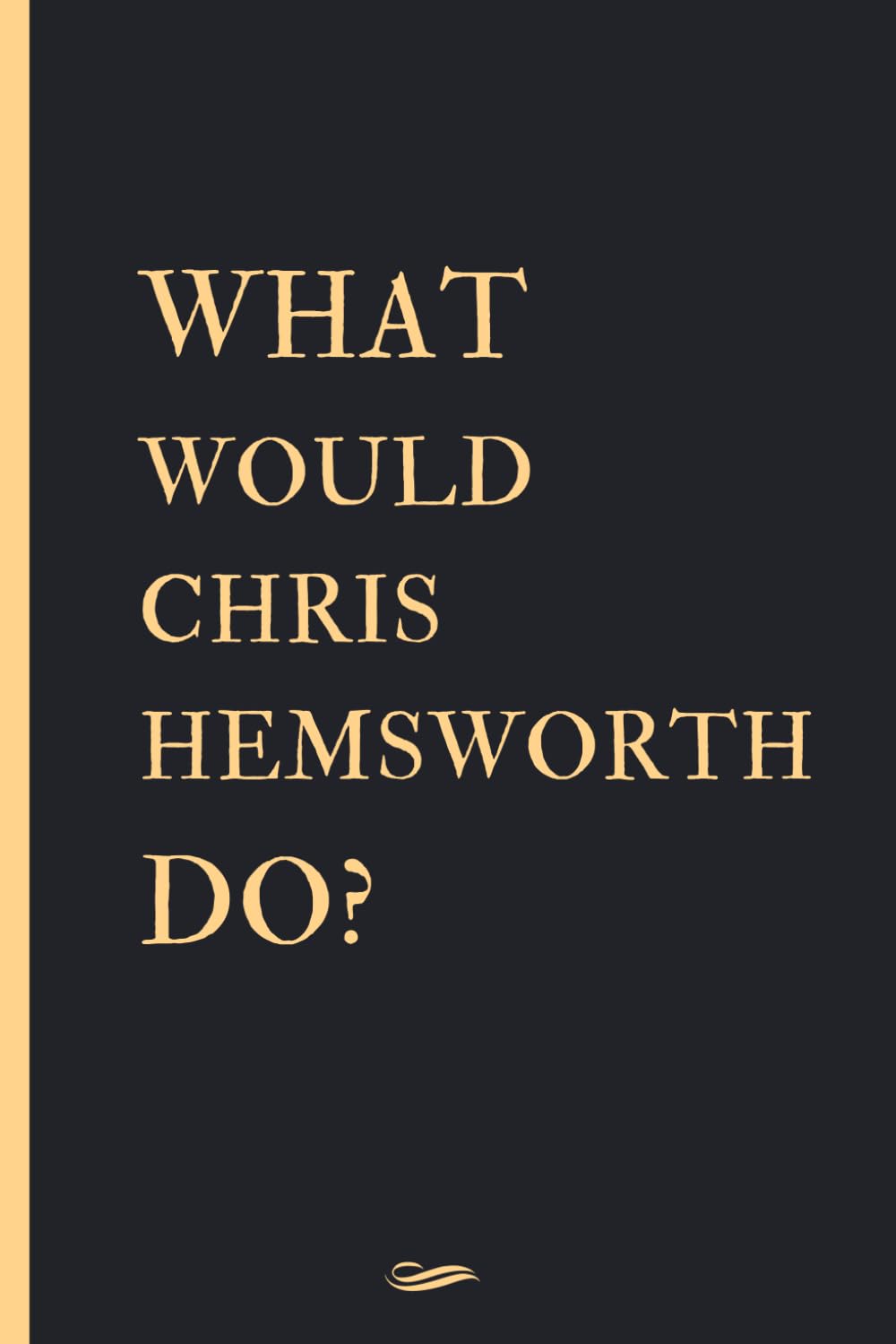 What would Chris Hemsworth Do?: Blank lined Notebook Journal for Chris Hemsworth lovers,110 pages, size 6 x 9 baixar o livro de graça