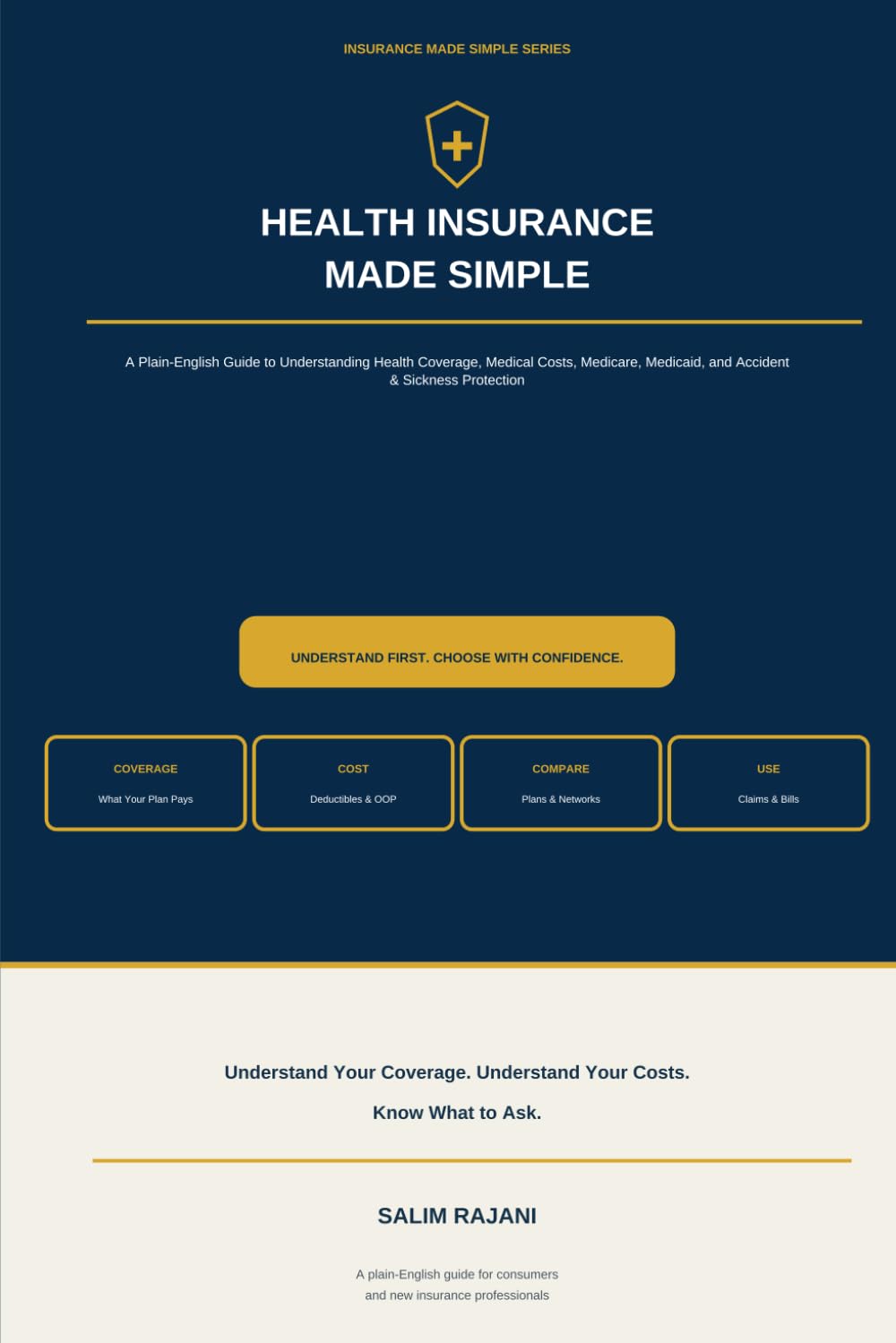 Health Insurance Made Simple: A Plain-English Guide to Understanding Health Coverage, Medical Costs, Medicare, Medicaid, and Accident & Sickness Protection baixar o livro de graça