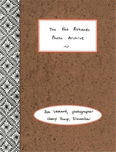 The Fae Richards Photo Archive: Zoe Leonard & Cheryl Dunye baixar o livro de graça