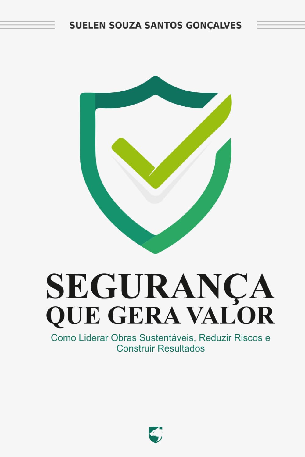 ler totalmente Segurança que Gera Valor: Como Liderar Obras Sustentáveis, Reduzir Riscos e Construir Resultados