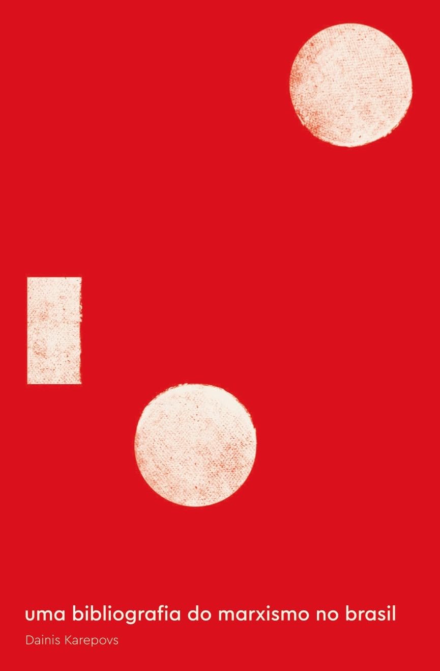 Uma Bibliografia do Marxismo no Brasil: Dos Primódios a 1968 baixar o livro de graça