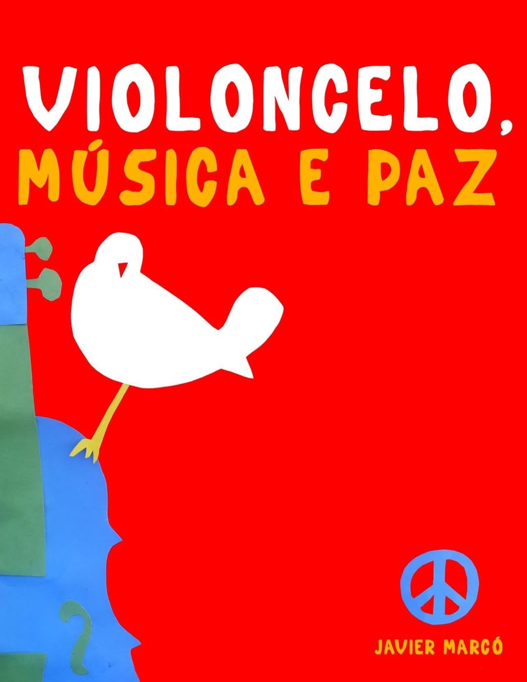 Violoncelo, Música e paz: 10 peças fáciles para o Violoncelo livro para principiantes baixar o livro de graça