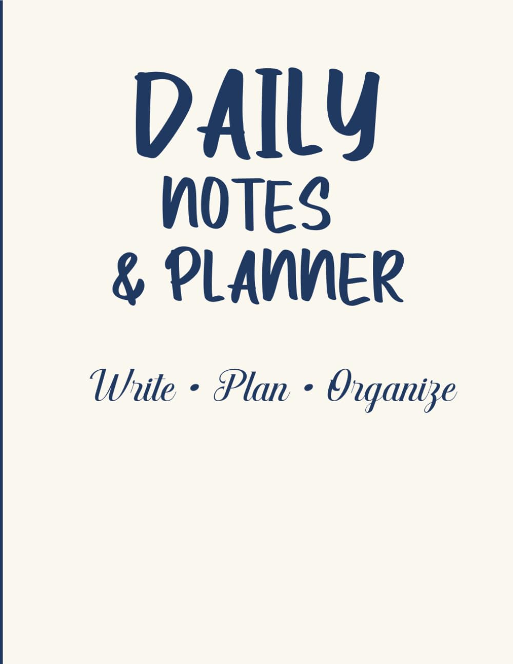 Daily Notes & Planner: Minimalist Writing Journal with Lined Pages and Date Section for Students, Office, Home and Daily Use baixar livro de graça