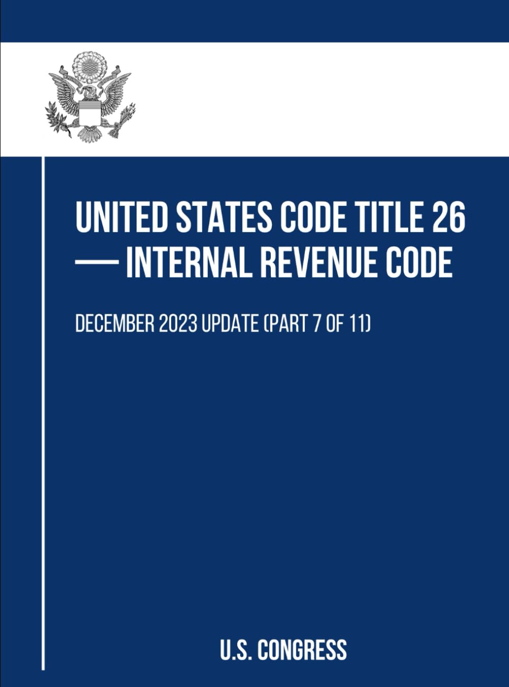 United States Code Title 26 — Internal Revenue Code: December 2023 Update (Part 7 of 11) baixar livro de graça