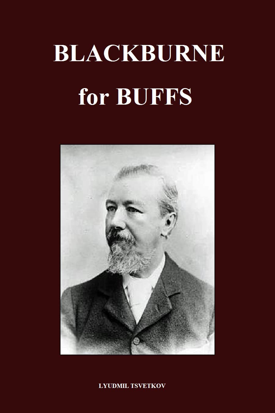 Blackburne for Buffs (Chess Players for Buffs) (English Edition) baixar livro de graça
