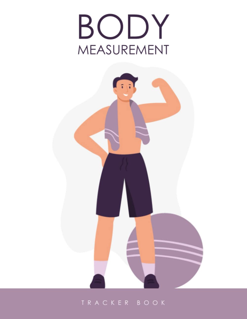 capítulo por capítulo baixar body Measurement Tracker Book: Weekly Weight and Body Measurement Tracker Journal, Easiest Way to Keep Record Weight Loss With a Food and Fitness Log