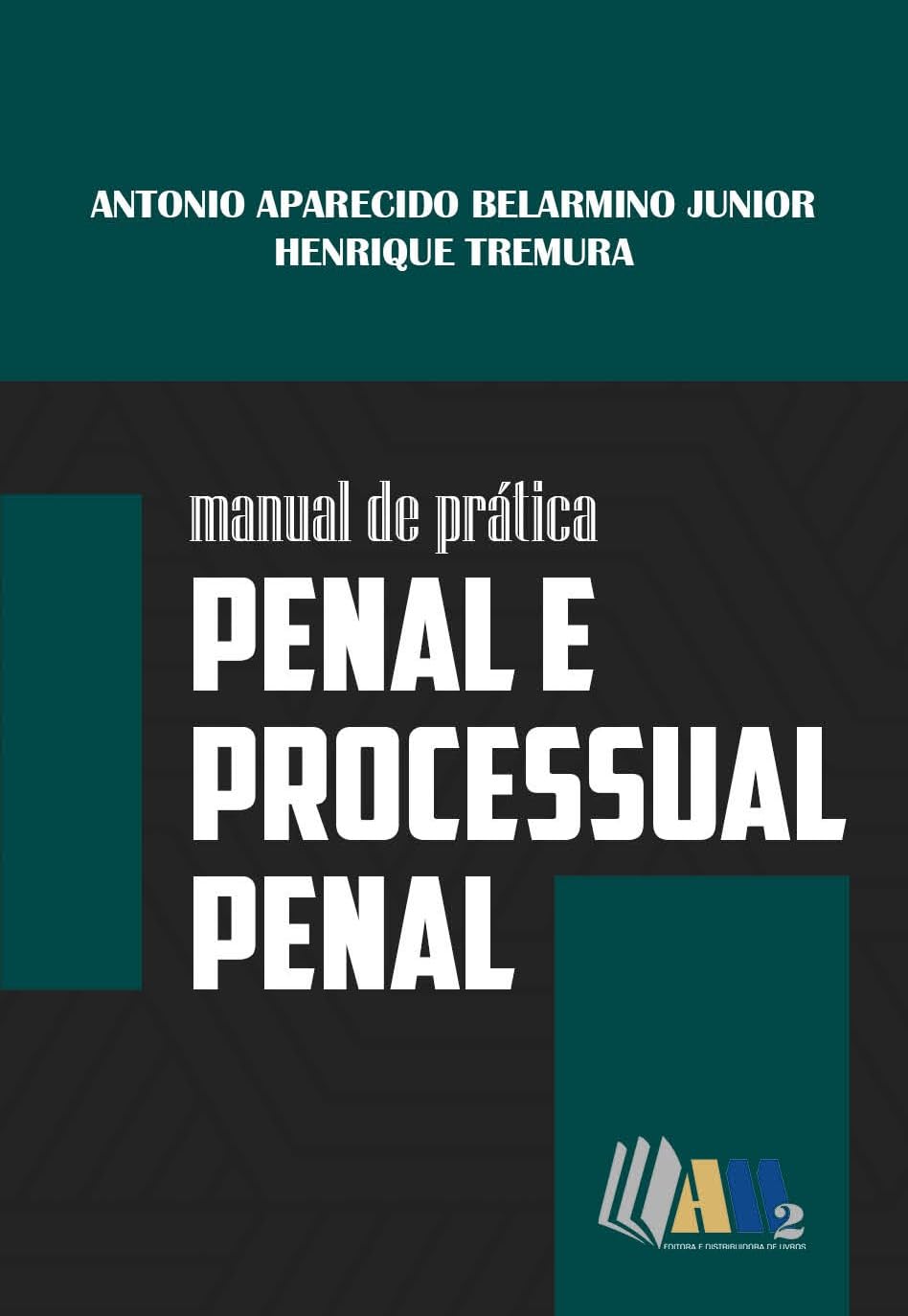 Manual de Prática Penal e Processual Penal baixar livro de graça
