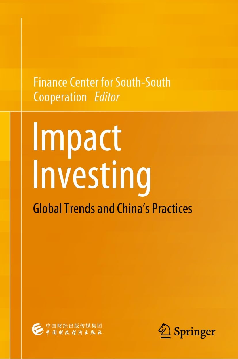 Impact Investing: Global Trends and China’s Practices (English Edition) baixar livro de graça
