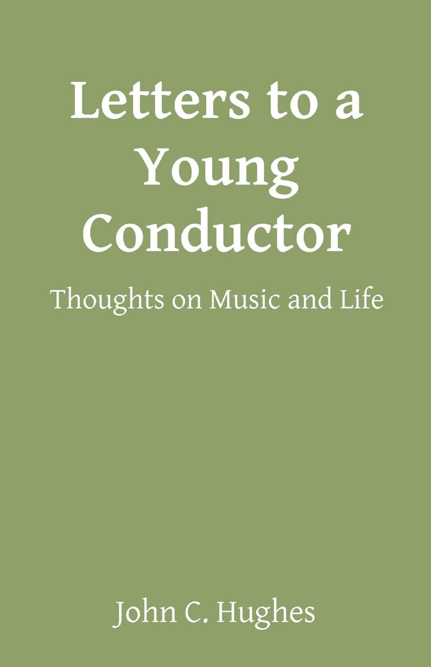ler totalmente Letters to a Young Conductor: Thoughts on Music and Life