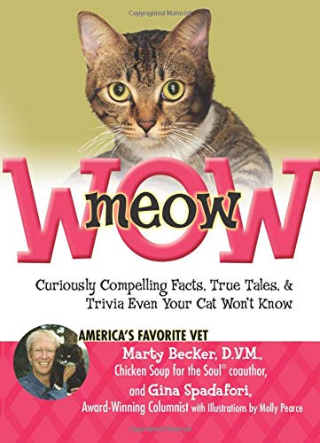 Meow Wow: Curiously Compelling Facts, True Tales, & Trivia Even Your Cat Won't Know: Curiously Compelling Facts, True Tales, and Trivia Even Your Cat Won't Know baixar livro de graça