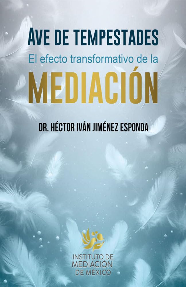 ler totalmente AVE DE TEMPESTADES: El efecto transformativo de la mediación (Spanish Edition)