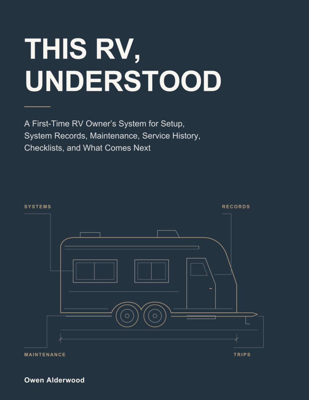 capítulo por capítulo baixar This RV, Understood: A First-Time RV Owner’s System for Setup, System Records, Maintenance, Service History, Checklists, and What Comes Next