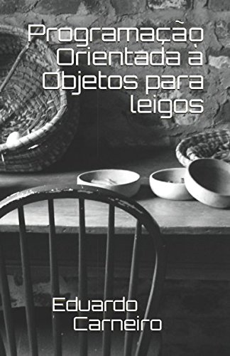 ler totalmente Programação Orientada à Objetos para Leigos (Portuguese Edition)