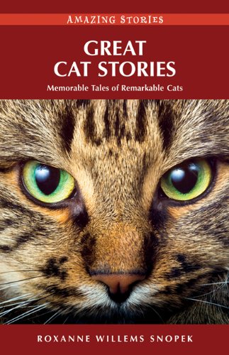 ler totalmente Great Cat Stories: Memorable Tales of Remarkable Cats (Amazing Stories) (English Edition)