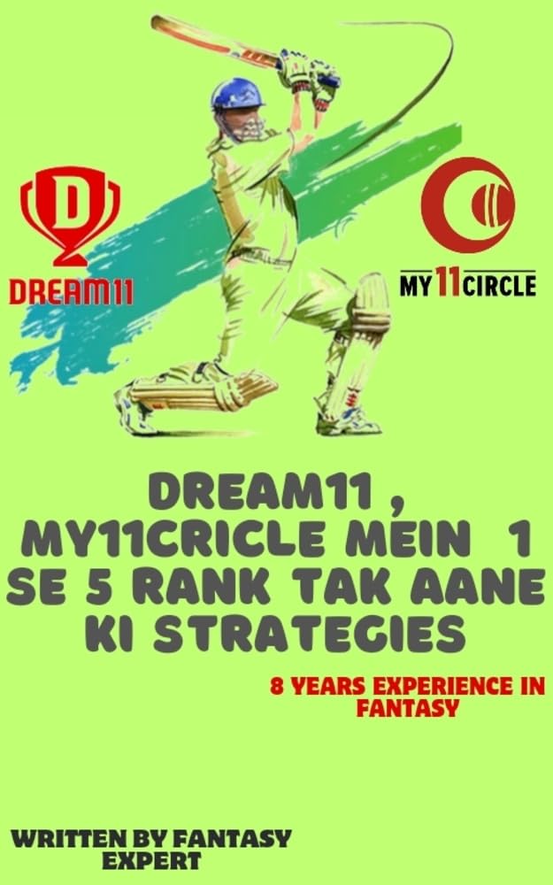 ler totalmente Dream11, My11cricle mein 1 se 5 Rank tak aane ki Strategies (English Edition)
