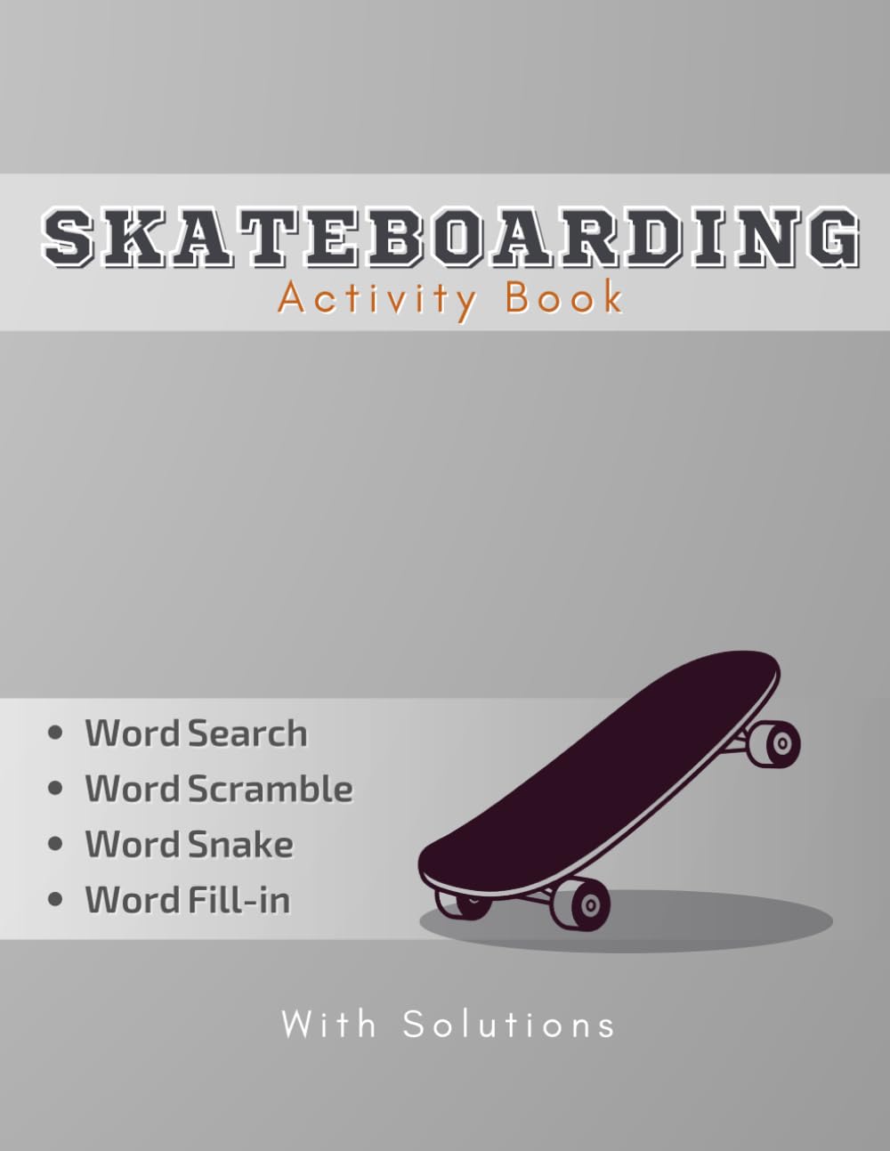 capítulo por capítulo baixar Skateboarding Activity Book: Word Search, Word Scramble, Word Snake, Word Fill-in | 8.5 x 11 inches