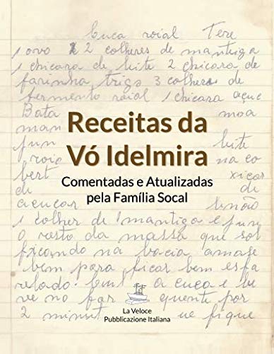 ler totalmente Receitas da Vó Idelmira: Atualizadas e Comentadas pela Família Socal (Portuguese Edition)